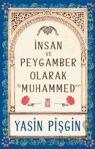 İnsan ve Peygamber olarak Hz. Muhammed (sav)