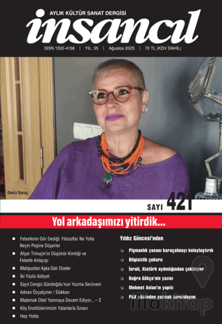 İnsancıl Aylık Kültür ve Sanat Dergisi Sayı: 421 Ağustos 2025