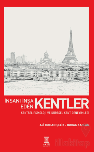 İnsanı İnşa Eden Kentler