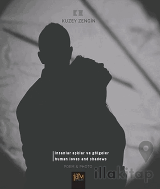 İnsanlar Aşklar Gölgeler