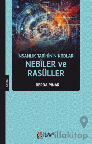 İnsanlık Tarihinin Kodları - Nebiler ve Rasüller