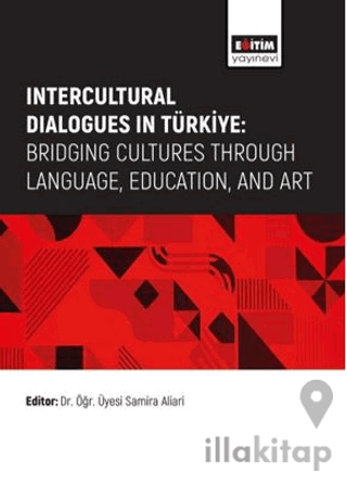 Intercultural Dialogues in Türkiye: Bridging Cultures Through Language