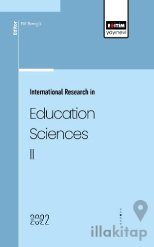 International Research in Education Sciences II