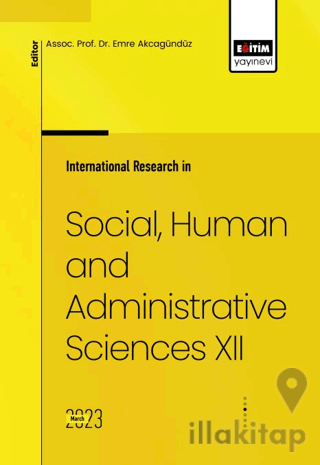 International Research in Social, Human and Administrative Sciences XII