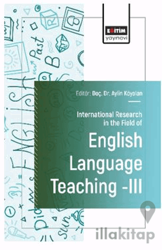 International Research in the Field of English Language Teaching III