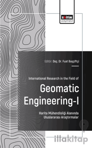 International Research in the Field of Geomatic Engineering-I