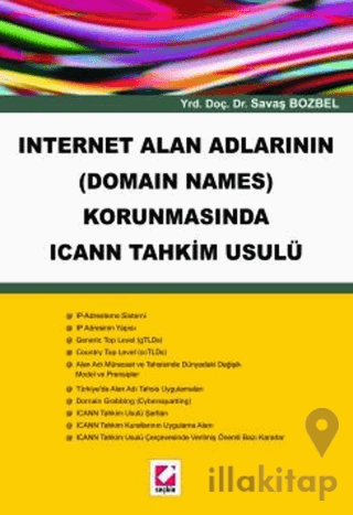 Internet Alan Adlarının (Domain Names) Korunmasında ICANN Tahkim Usulü