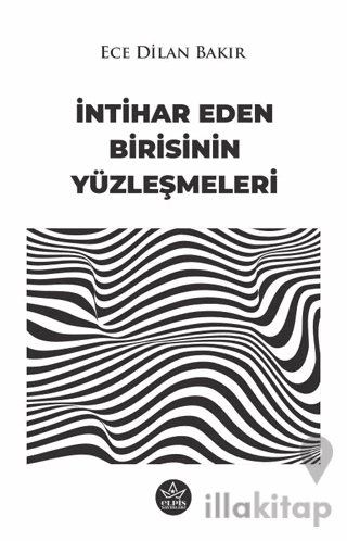 İntihar Eden Birisinin Yüzleşmeleri