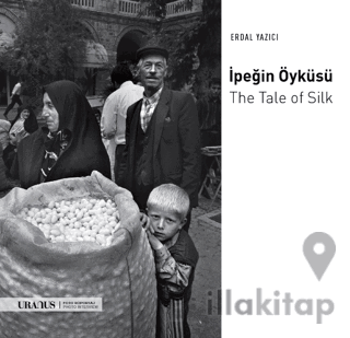 İpeğin Öyküsü