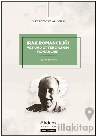 Irak Romancılığı ve Fuad et-Tekerli'nin Romanları