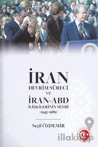 İran Devrim Süreci ve İran - Abd İlişkilerinin Seyri