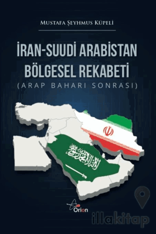 İran-Suudi Arabistan Bölgesel Rekabeti