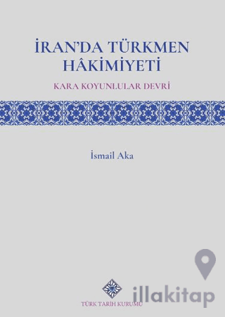 İran'da Türkmen Hâkimiyeti Kara Koyunlular Devri