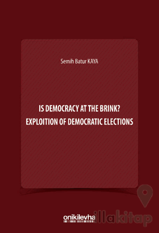 Is Democracy at the Brink? Exploition of Democratic Elections