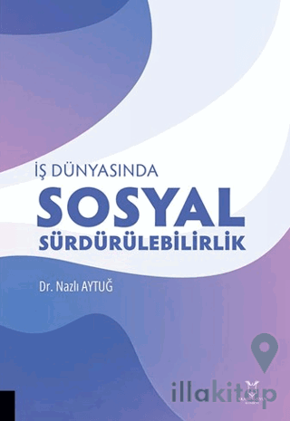 İş Dünyasında Sosyal Sürdürülebilirlik