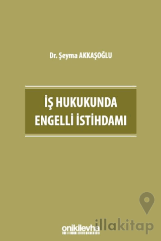 İş Hukukunda Engelli İstihdamı
