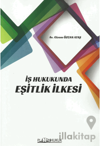 İş Hukukunda Eşitlik İlkesi