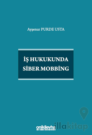 İş Hukukunda Siber Mobbing