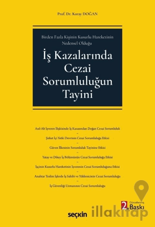 İş Kazalarında Cezai Sorumluluğun Tayini