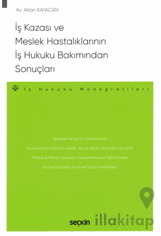 İş Kazası ve Meslek Hastalıklarının İş Hukuku Bakımından Sonuçları