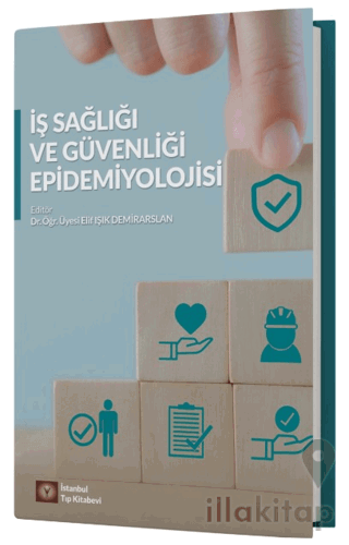 İş Sağlığı ve Güvenliği Epidemiyolojisi