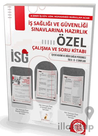 İş Sağlığı ve Güvenliği Sınavlarına Hazırlık İSG Özel Çalışma ve Soru Kitabı