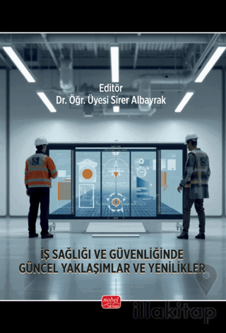 İş Sağlığı ve Güvenliğinde Güncel Yaklaşımlar ve Yenilikler