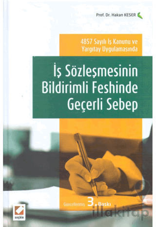 İş Sözleşmesinin Bildirimli Feshinde Geçerli Sebep