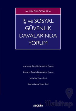 İş ve Sosyal Güvenlik Davalarında Yorum