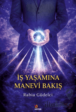 İş Yaşamına Manevi Bakış