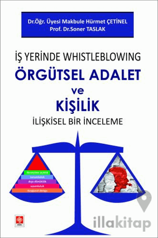 İş Yerinde Whistleblowing Örgütsel Adalet ve Kişilik İlişkisel Bir İnceleme