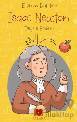 Isaac Newton – Bilimin Dahileri