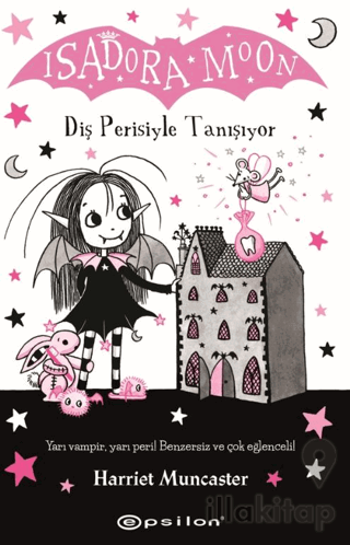 Isadora Moon: Diş Perisiyle Tanışıyor
