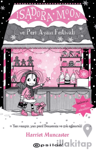 Isadora Moon ve Peri Ayazı Festivali