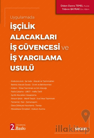 İşçilik Alacakları - İş Güvencesi ve İş Yargılama Usulü