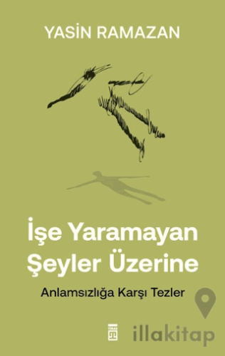 İşe Yaramayan Şeyler Üzerine