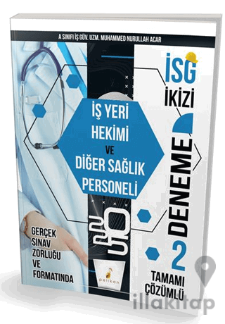 İSG İkizi İş Yeri Hekimi ve Diğer Sağlık Personeli 2 Özgün Deneme Sınavı