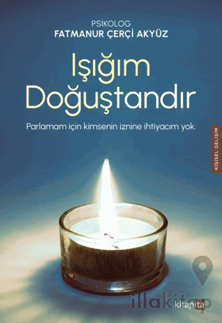 Işığım Doğuştandır