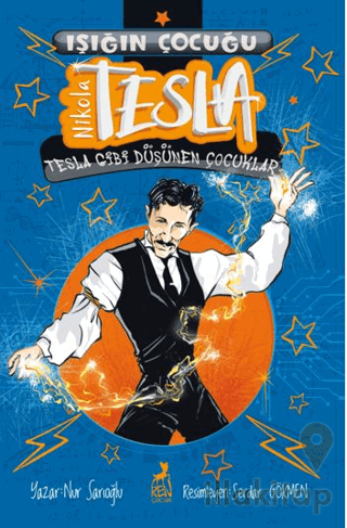 Işığın Çocuğu Nikola Tesla