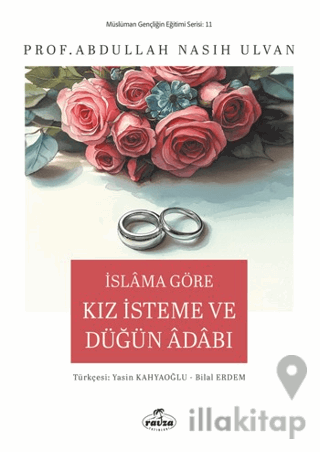 İslam’a Göre Kız İsteme ve Düğün Adabı