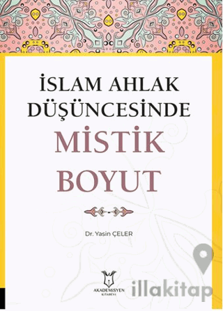 İslam Ahlak Düşüncesinde Mistik Boyut