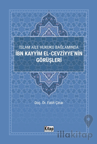 İslam Aile Hukuku Bağlamında İbn Kayyim El-Cezviyye'nin Görüşleri