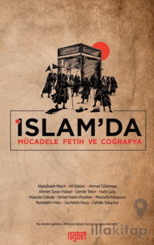 İslam’da Mücadele Fetih ve Coğrafya