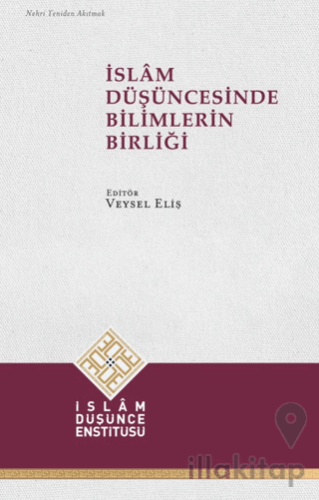 İslam Düşüncesinde Bilimlerin Birliği