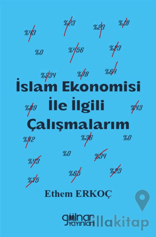 İslam Ekonomisi İle İlgili Çalışmalarım