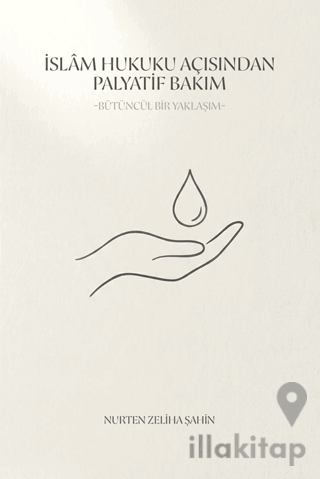 İslâm Hukuku Açısından Palyatif Bakım