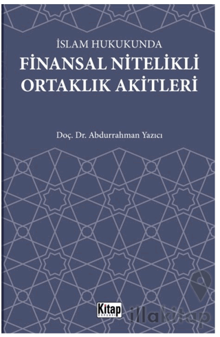 İslam Hukukunda Finansal Nitelikli Ortaklık Akitleri
