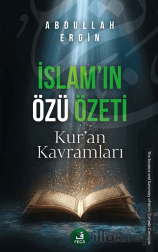 İslam’ın Özü Özeti