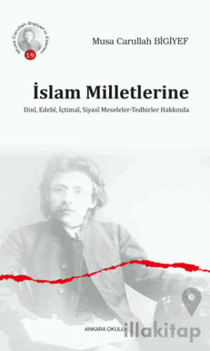 İslam Milletlerine Dini, Edebi, İçtimai, Siyasi Meseleler - Tedbirler Hakkında
