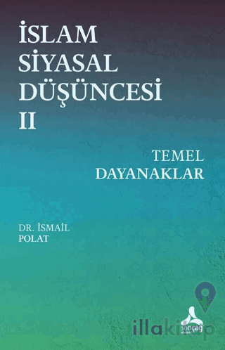 İslam Siyasal Düşüncesi 2 - Temel Dayanaklar